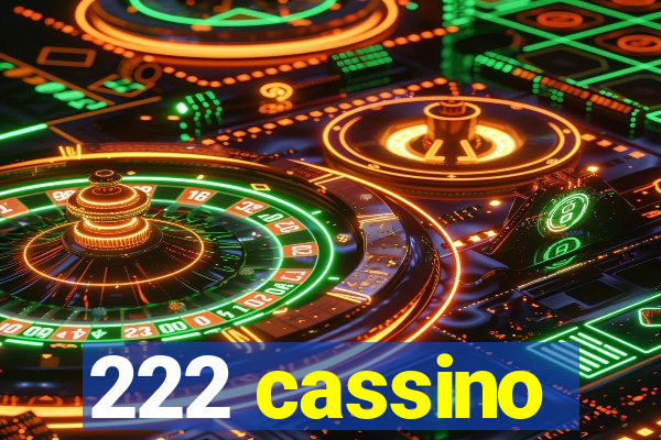 222 cassino